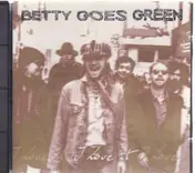 Betty Goes Green - I Love It