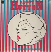 Betty Hutton - The Blonde Bombshell