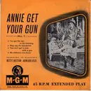 7'' - Betty Hutton • Howard Keel - Annie Get Your Gun (No. 1)
