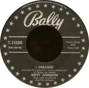 Betty Johnson - I Dreamed