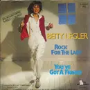 7'' - Betty Legler - Rock For The Lady / You've Got A Friend