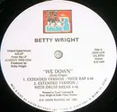 12'' - Betty Wright - We Down