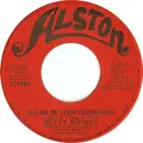 7'' - Betty Wright - Let Me Be Your Lovemaker / Jealous Man