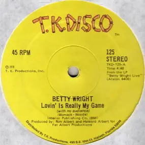 Betty Wright - Lovin' Is Really My Game