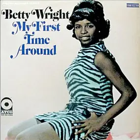Betty Wright - My First Time Around