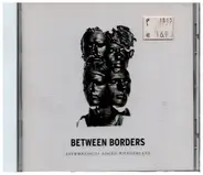 Between Borders - Asymmetrical edged Wonderland