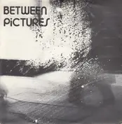 Between Pictures
