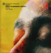 Beta 2 & Zero Tolerance - 5 Spot / Your World