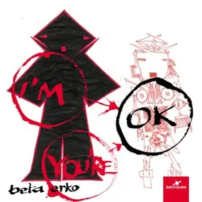 Beta Erko - I'M Ok,You'Re Ok (UK-Import)