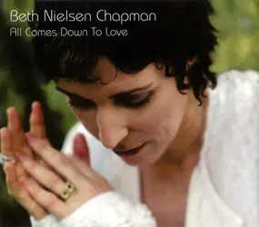 Beth Nielsen Chapman - All Comes Down To Love