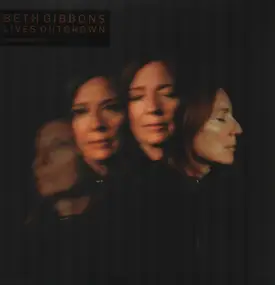 Beth Gibbons - Lives Outgrown