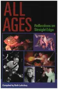 Beth Lahickey - All Ages: Reflections on Straight Edge: Reflections on a Straight Edge
