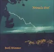 CD - Beth Wimmer - Miracle Girl - still sealed