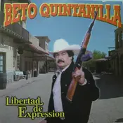 Beto Quintanilla - Libertad De Expression
