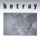 7inch Vinyl Single - Betray - Betray
