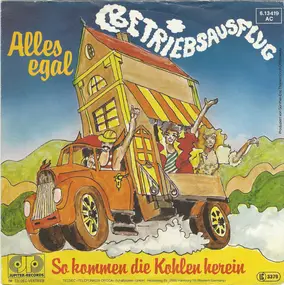 Betriebsausflug - Alles Egal