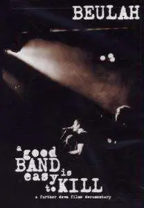 BEULAH - A GOOD BAND IS EASY TO KILL