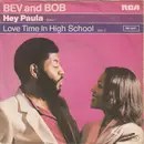 7inch Vinyl Single - Bev And Bob - Hey Paula / Love Time In High School