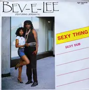 12inch Vinyl Single - Bev-E-Lee featuring Jeremaya - Sexy Thing