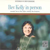Bev Kelly - Bev Kelly In Person