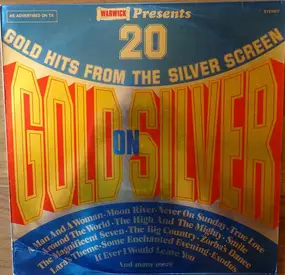 Bev Phillips Orchestra - Gold On Silver - 20 Gold Hits From The Silver Screen