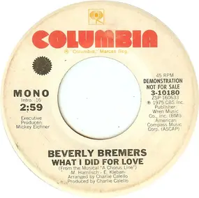 Beverly Bremers - What I Did For Love