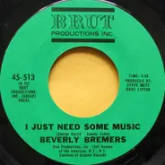 Beverly Bremers - I Just Need Some Music