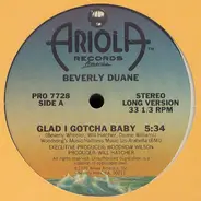 Beverly Duane, Beverly And Duane - Glad I Gotcha Baby