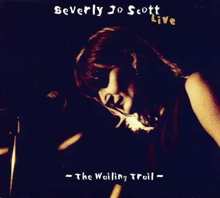 Beverly Jo Scott - The Wailing Trail