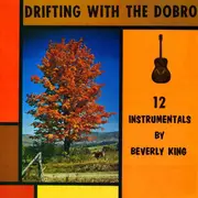 LP - Beverly King - Drifting With The Dobro