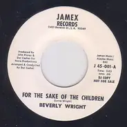 Beverly Wright - For The Sake Of The Children / Let's Surrender