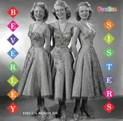 The Beverly Sisters - Beverly Sisters-Decca Sing.1955-58