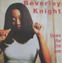 12'' - Beverley Knight - Down For The One