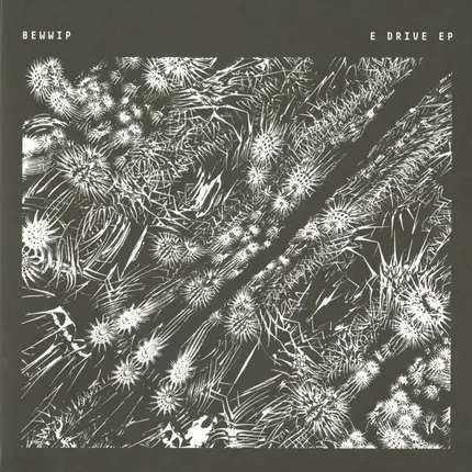 Bewwip - E Drive EP