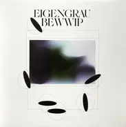 Bewwip - Eigengrau