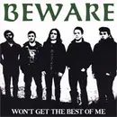 7inch Vinyl Single - Beware - Won't Get The Best Of Me
