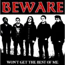 7inch Vinyl Single - Beware - Won't Get The Best Of Me