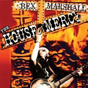 Bex Marshall - The House Of Mercy