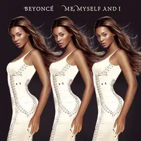 Beyoncé - Me, Myself And I