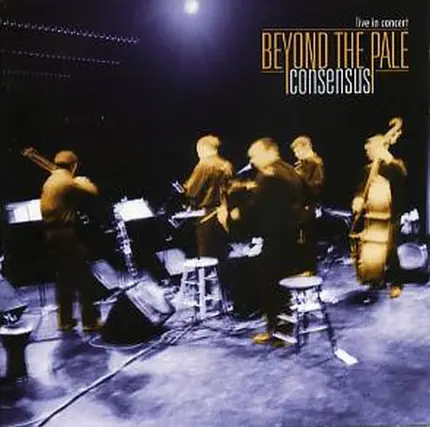 Beyond The Pale - Consensus