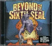 Beyond the Sixth Seal - The Resurrection of Everything Tough