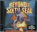 CD - Beyond The Sixth Seal - The Resurrection Of Everything Tough