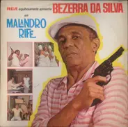 Bezerra Da Silva - Malandro Rife