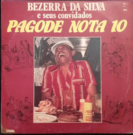 Bezerra Da Silva - Bezerra Da Silva E Seus Convidados: Pagode Nota 10