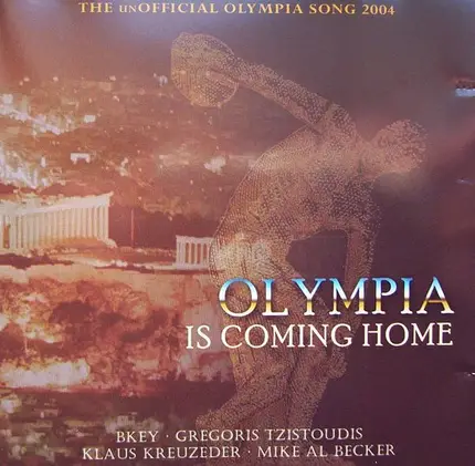 Bkey • Gregoris Tzistoudis • Klaus Kreuzeder • Mike Al Becker - Olympia Is Coming Home
