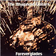 Bhagavad Guitars - Foreverglades