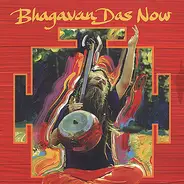 Bhagavan Das - Now