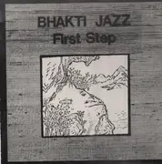 LP - Bhakti Jazz - First Step - Lisa Dawson Private Jazz