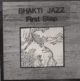 BHAKTI JAZZ - First Step