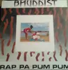 12inch Vinyl Single - Bhuddist - Rap Pa Pumpum